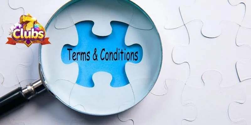Các quy định điều khoản và điều kiện 7club cho người chơi